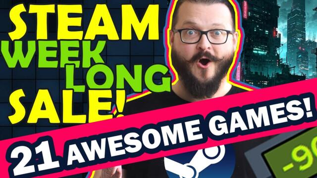 Steam Weeklong Deals are HERE! 21 Awesome Discounted games!