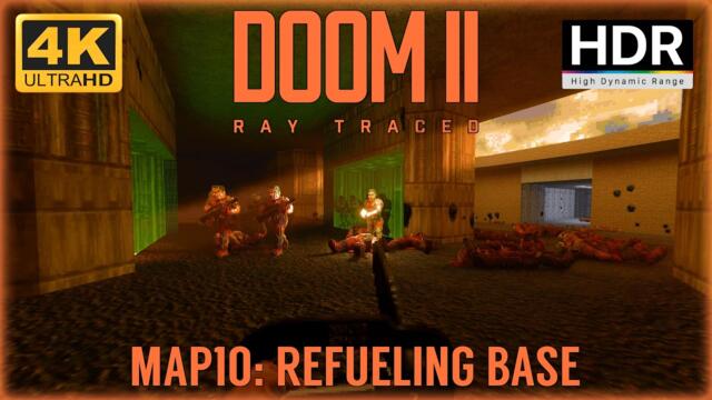 DOOM II Ray Traced MAP10: Refueling Base 4K HDR - Ultra-Violence 100% kills items secrets - RTX 4090