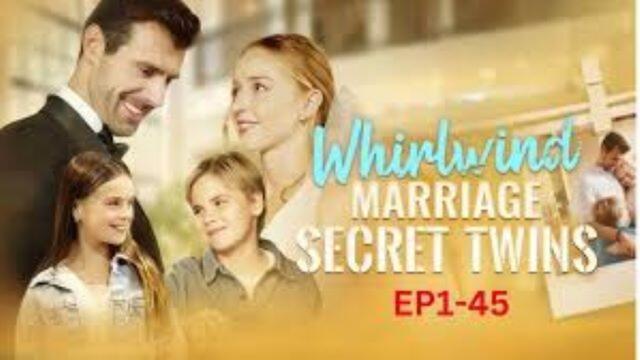 Whirlwind marriage, Secret Twins Full Movie