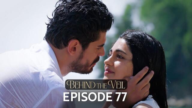 Gelin 77.Bölüm | Behind the Veil Episode 77 | Season 2
