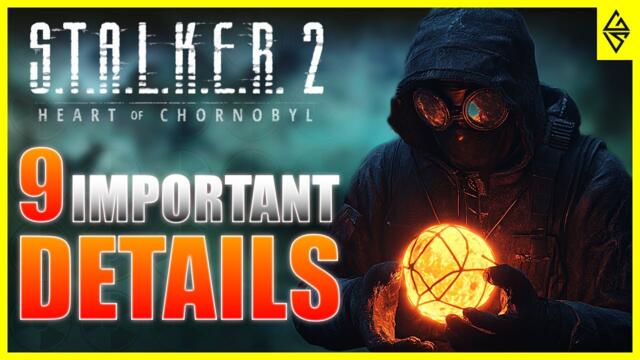 9 AMAZING Details for Stalker 2 Heart of Chornobyl you NEED TO KNOW before you buy