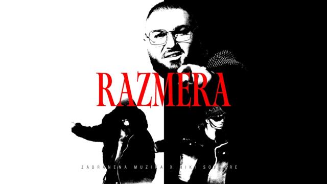 ZABRANENA MUZIKA x NIKI (KEMAL SOYDERE) - RAZMERA [OFFICIAL VIDEO]