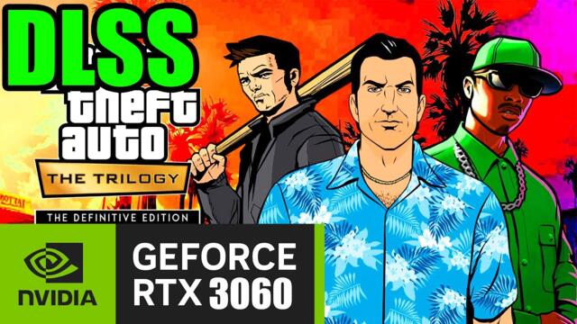 GTA TRILOGY in 2024 + CLASSIC LIGHTNING + RTX 3060 + DLSS + 1080P ULTRA Settings BENCHMARK FPS Test