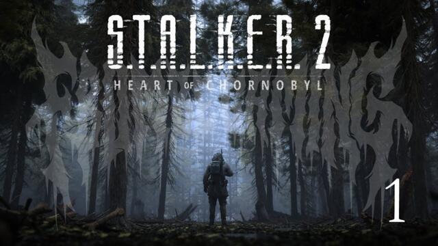 Stalker 2: Heart of Chornobyl - Part 1: The Hunt Begins