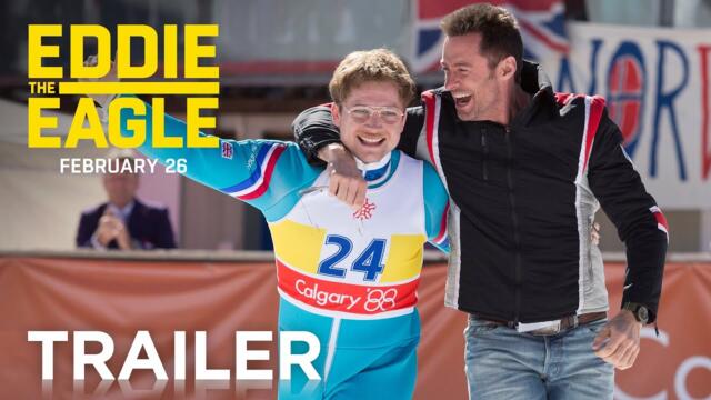 Eddie the Eagle | Official Trailer [HD] | 20th Century FOX