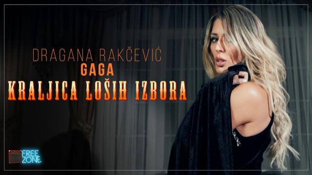 DRAGANA RAKČEVIĆ GAGA - KRALJICA LOŠIH IZBORA (OFFICIAL VIDEO) бг суб