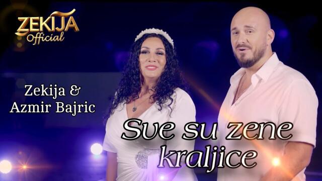 Zekija & Azmir Bajric - Sve su zene kraljice - VIDEO 2024  4K