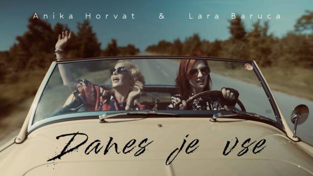 Anika Horvat & Lara Baruca - 2024 - Danes je vse (Official Video)