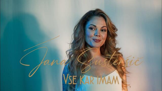 Jana Šušteršič - 2024 - Vse, kar imam (Official Video)