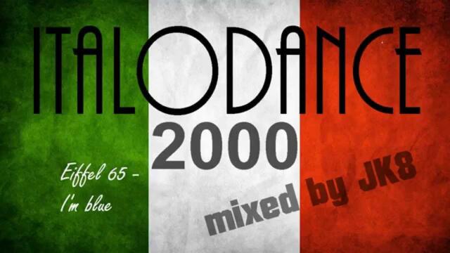 Best Italodance 2000 Songs mix - Part 1 (mixed by JK8)