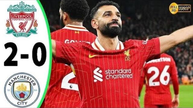 MANCHESTER CITY VS LIVERPOOL (0-2) ALL GOAL HIGHLIGHTS - FULL HD