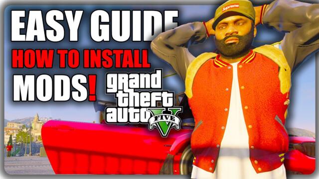 How To Install Mods for Grand Theft Auto 5 EASY GUIDE - GTA 5