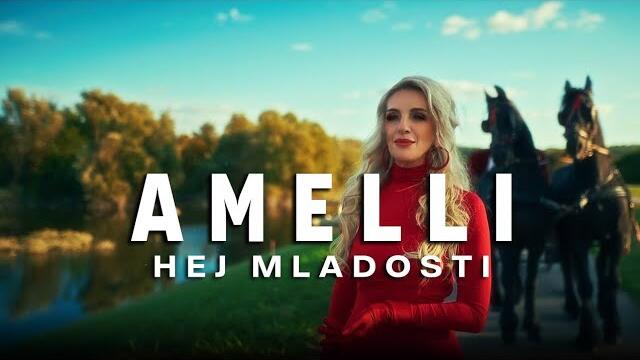 Amelli - Hej Mladosti (Official Video) 2025
