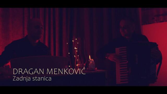 Dragan Menković - Zadnja stanica  (Official video 2024)