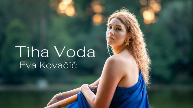 Eva Kovačič - 2024 - Tiha voda (Official Video)