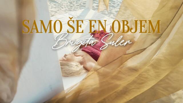 Brigita Šuler - 2024 - Samo še en objem (Official Video)