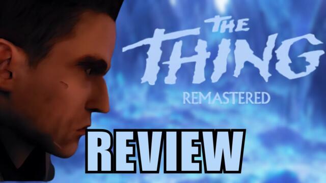 The Thing: Remastered Review - Rediscovering A Thrilling 2002 Classic!