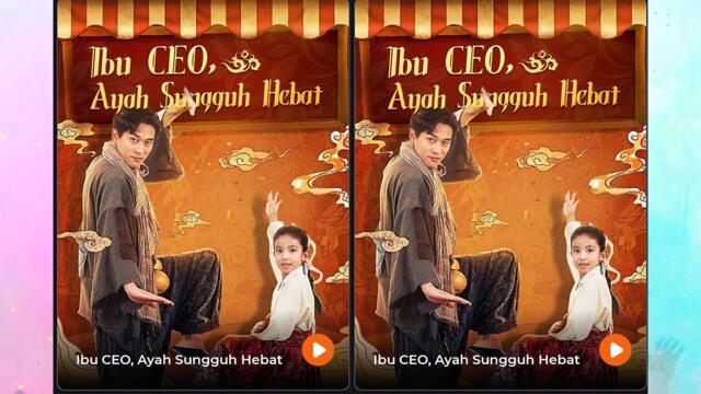 Ibu Ceo, Ayah Sungguh Hebat Drama China Sub Indo