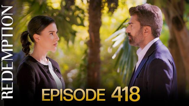 Esaret 418. Bölüm | Redemption Episode 418