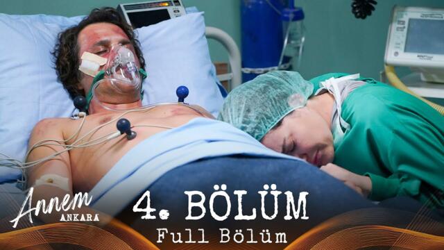 Annem Ankara – 4. Bölüm