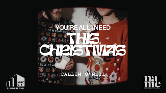 Listen to Sunderland's Christmas Song by Callum O'Neil - You're All I Need This Christmas