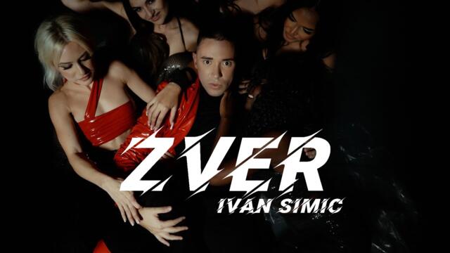 IVAN SIMIC - ZVER (OFFICIAL VIDEO)