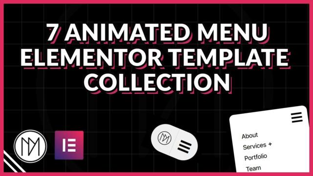 7 Animated Menu for Elementor - Template Guide