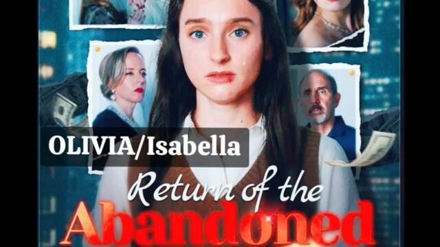 (720p HQ) RETURN OF ABANDONED HEIRESS || full movie (kembalinya nona Besar) Olivia/Isabella