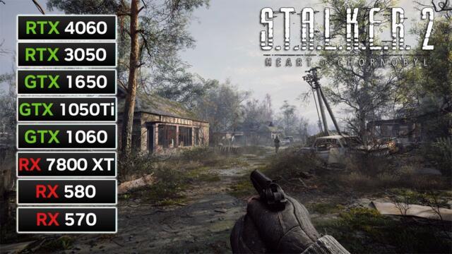 8 GPUs | S.T.A.L.K.E.R. 2 Patch 1.1 | RX 7800 XT, RX 580, RX 570, RTX 4060, RTX 3050, GTX 1650...