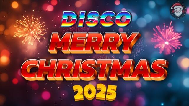 🍀💖🎄Merry Christmas Songs💕Christmas Songs Remix 2025🤩Top Best Disco Christmas Music for Christmas Eve