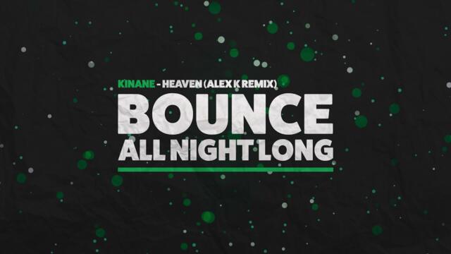 Kinane - Heaven (Alex K remix)