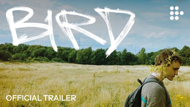 BIRD | Official Trailer #2 | Now Streaming