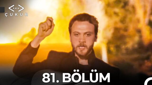 Çukur 81. Bölüm