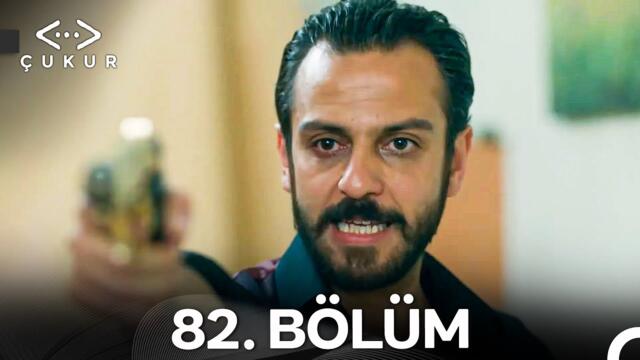 Çukur 82. Bölüm