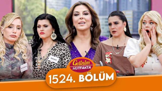 Gelinim Mutfakta 1524. Bölüm - 26 Aralık Perşembe