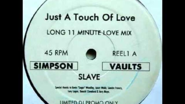 Slave ‎- Just A Touch Of Love (Paul Simpson Remix)