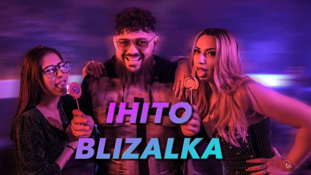 ИХИТО - БЛИЗАЛКА  2025