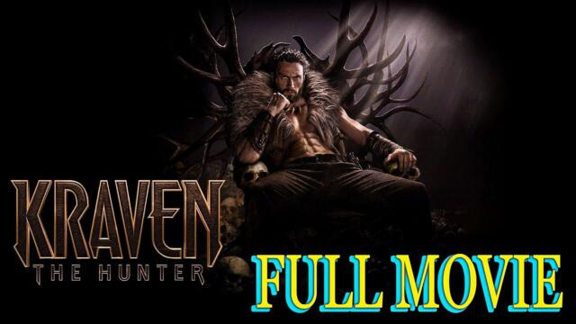 Kraven The Hunter 2024 Full Movie || Aaron Taylor-Johnson, Ariana DeBose, Reviews and Facts