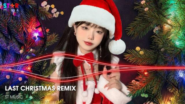 LAST CHRISTMAS REMIX - MERRY CHRISTMAS 🎅 NHẠC GIÁNG SINH REMIX SÔI ĐỘNG HAY NHẤT 2025