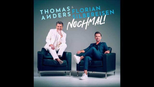 Thomas Anders & Florian Silbereisen - Nochmal! (Full Album)