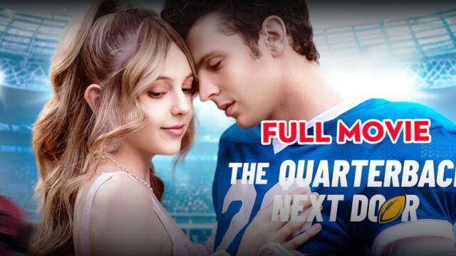 The Quarterback Next Door Full Movie