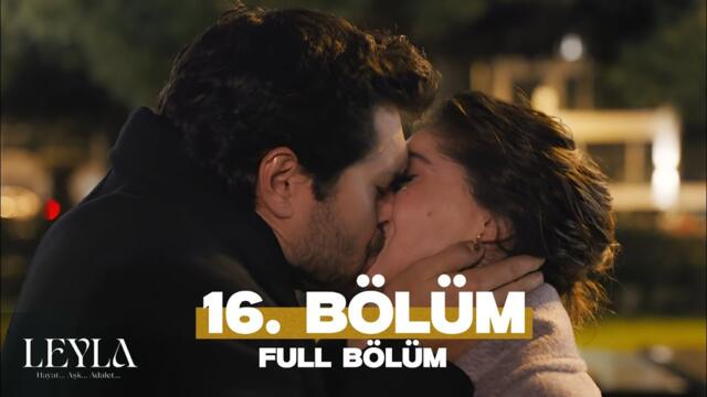 Leyla 16 Bölüm | Full izle