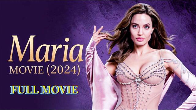 Maria 2024 Full Movie || Angelina Jolie, Pierfrancesco Favino || Reviews and Facts