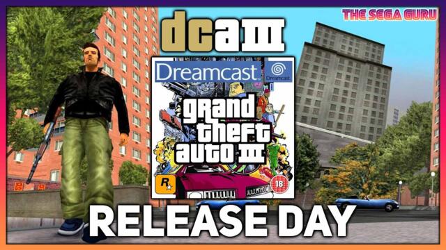 Grand Theft Auto 3 (DCA3) for Dreamcast - Release Day