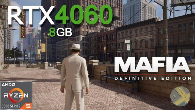 Mafia Definitive Edition | RTX 4060 8GB & Ryzen 5 5500 (1080p Maximum Settings)