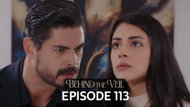 Gelin 113.Bölüm | Behind the Veil Episode 113 | Season 2