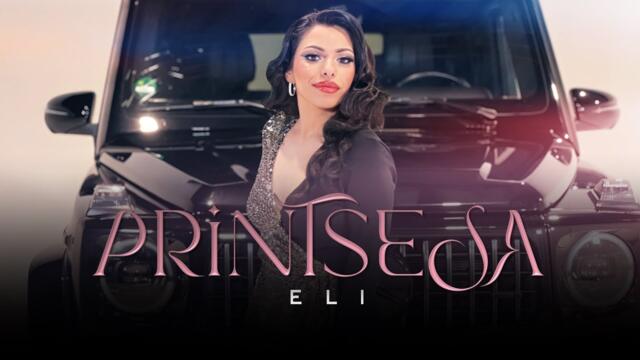 ELI- PRINCESA|ЕЛИ-ПРИНЦЕСА 2024|2025 OFFICIAL VIDEO