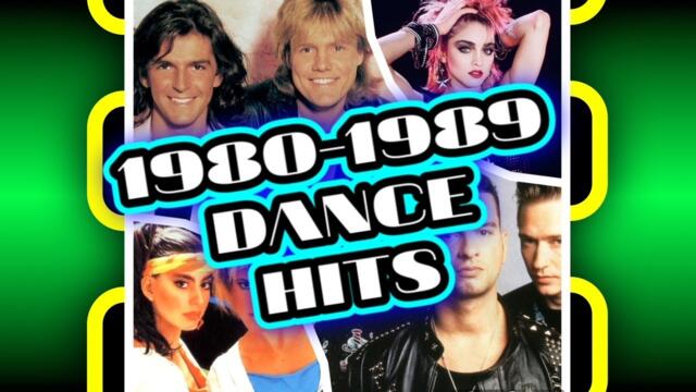 Top 100 Dance Hits of the 1980s [1980 - 1989]