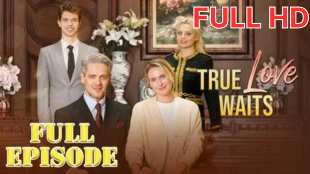 True Love Waits Full movie