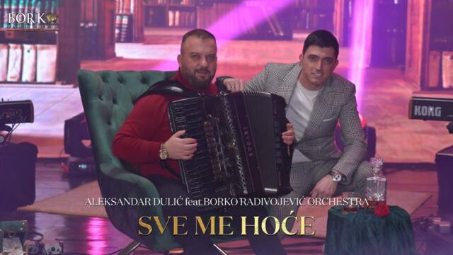 ALEKSANDAR DULIĆ  - SVE ME HOĆE